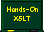 Hands-On XSLT